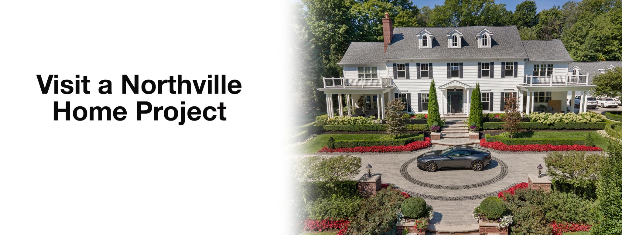Visit a Northville Home Project